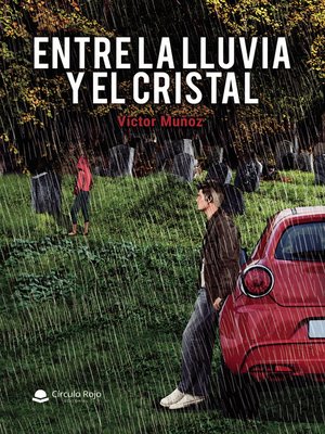 cover image of Entre la lluvia y el cristal